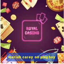 mariah carey on playboy